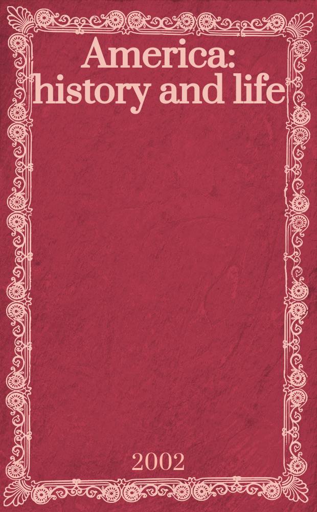America: history and life : A guide to periodical literature. Vol.39, №2