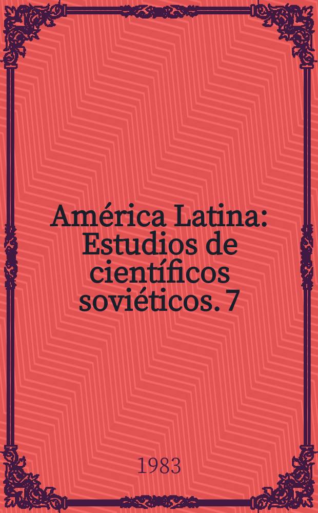 América Latina : Estudios de científicos soviéticos. 7 : Nicaragua
