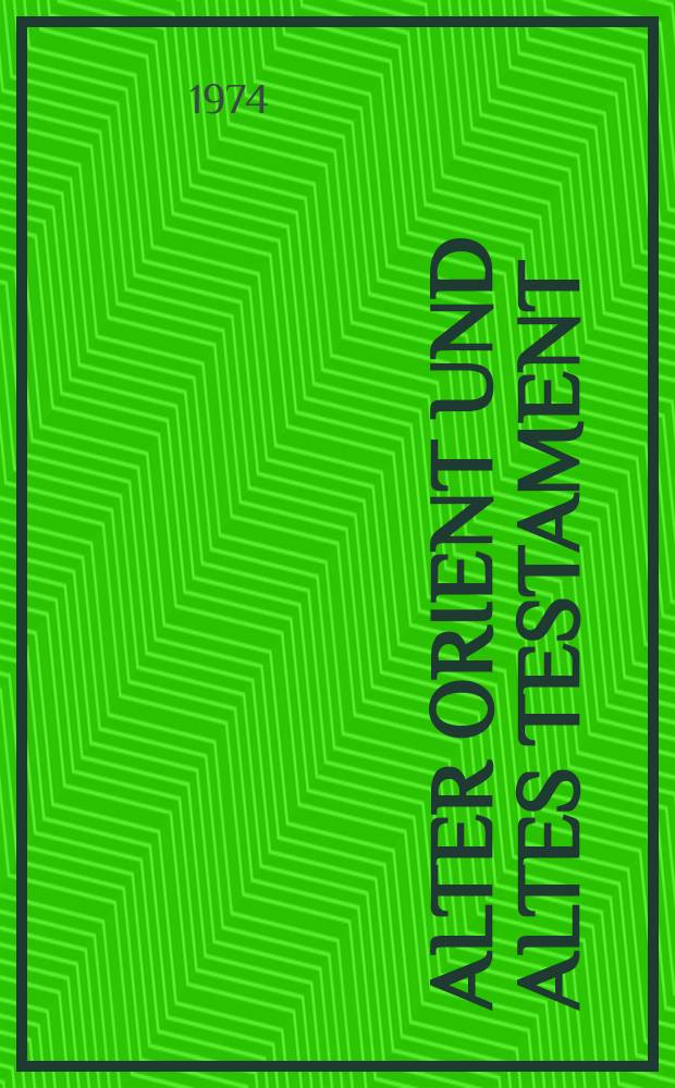 Alter Orient und Altes Testament : Veröffentlichungen zur Kultur und Geschichte des Alten Orients. Bd.8 : Untersuchungen zur Akkadischen Epik