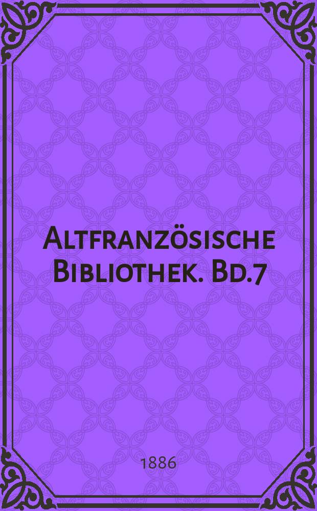 Altfranzösische Bibliothek. Bd.7 : Das altfranzösische Rolandslied