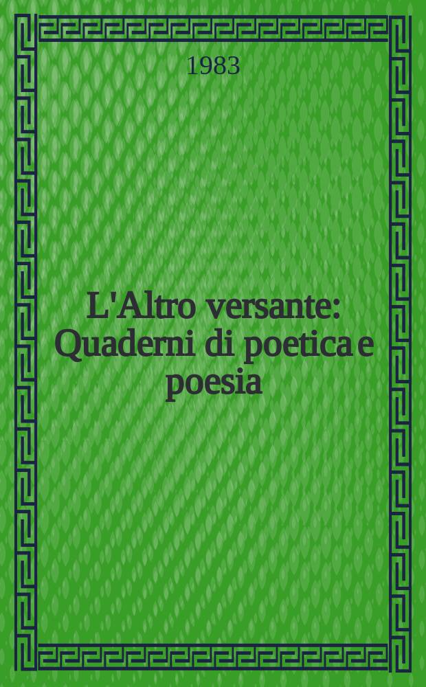 L'Altro versante : Quaderni di poetica e poesia