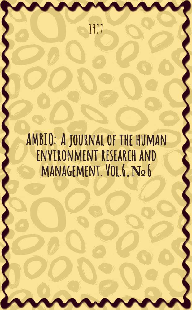 AMBIO : A journal of the human environment research and management. Vol.6, №6 : (The Mediterranean)