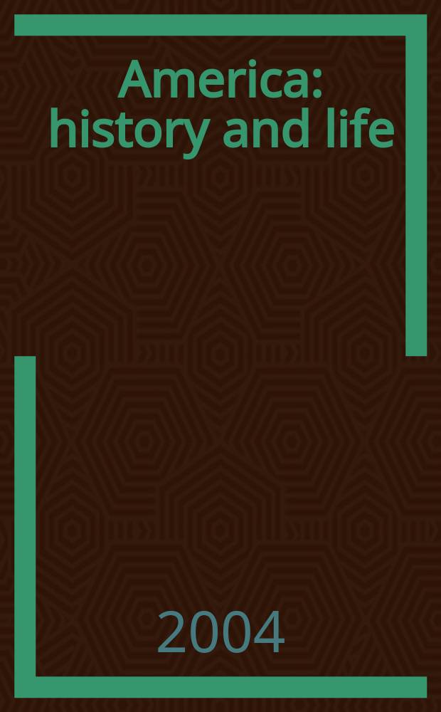 America: history and life : A guide to periodical literature. Vol.41, №2