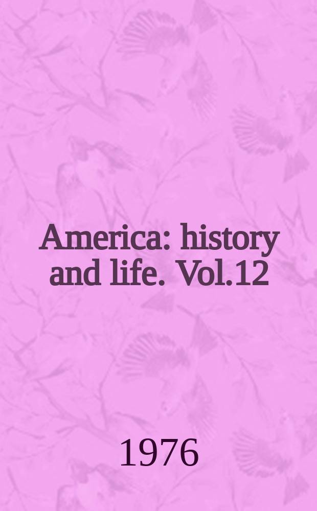 America: history and life. Vol.12 : 1975