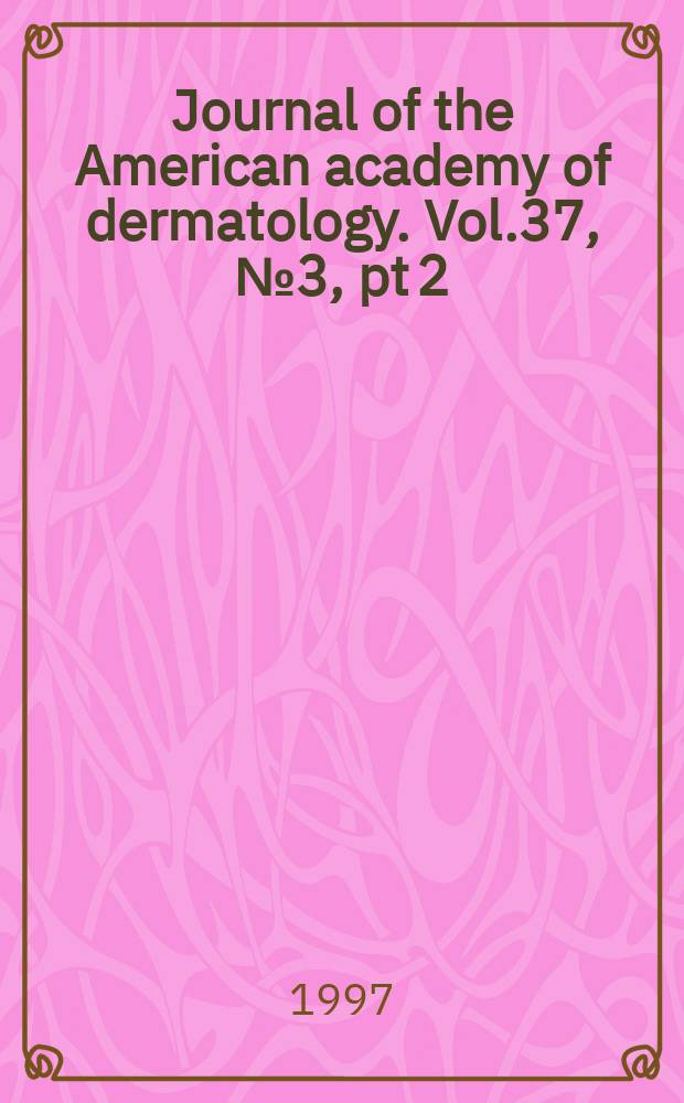Journal of the American academy of dermatology. Vol.37, №3, pt 2 : Vitamin Danalogs in dermatology