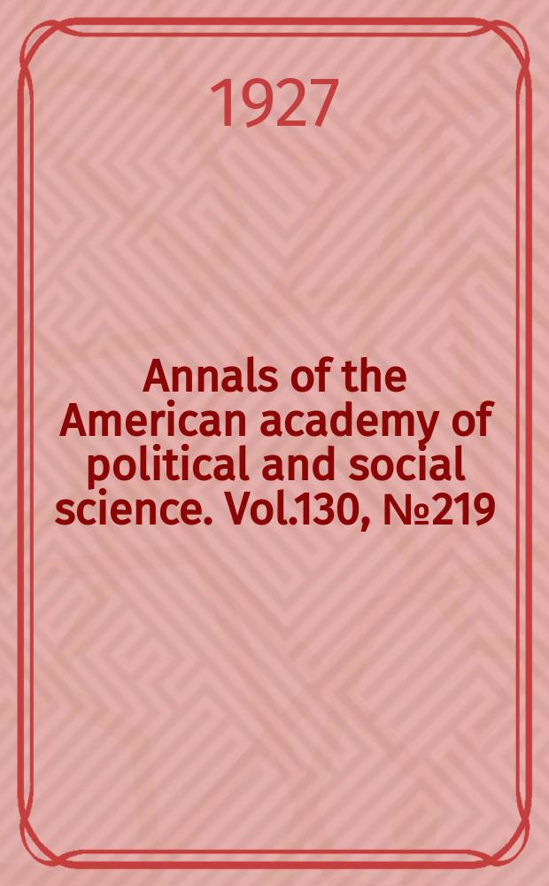 Annals of the American academy of political and social science. Vol.130, №219 : Modern insurance tendencies