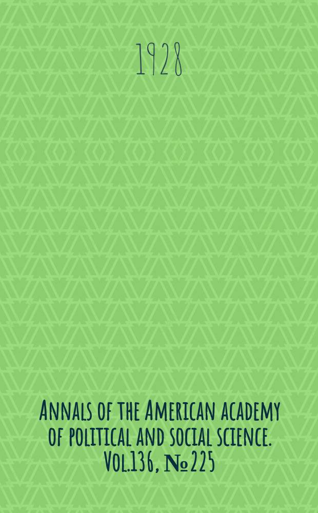 Annals of the American academy of political and social science. Vol.136, №225 : Progress in the law