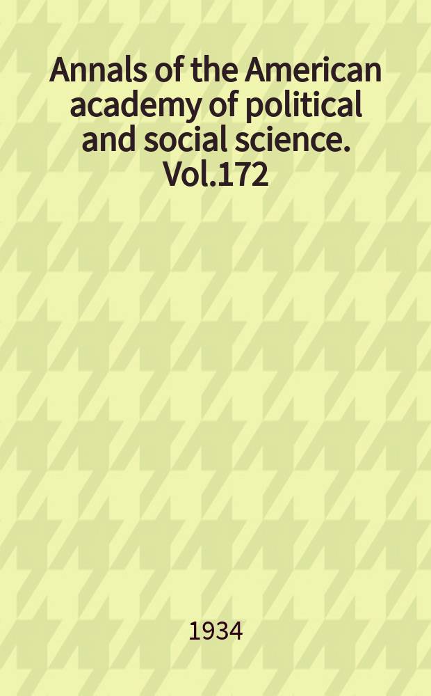 Annals of the American academy of political and social science. Vol.172 : Towards national recovery