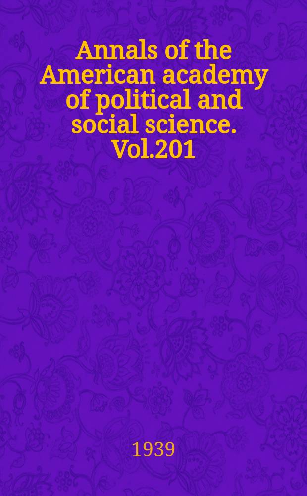 Annals of the American academy of political and social science. Vol.201 : Ownership a. regulation of public utilities