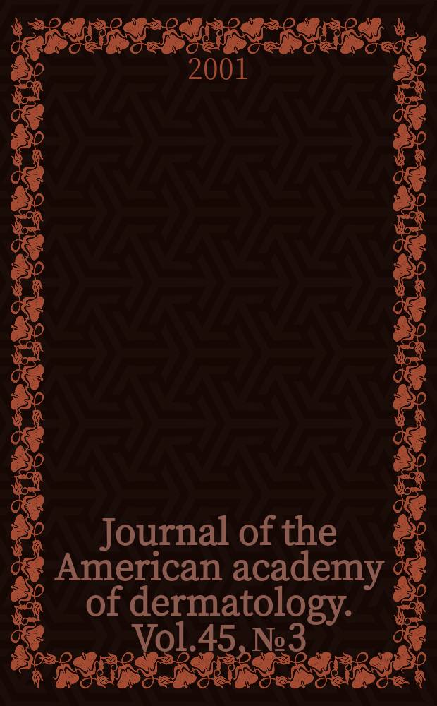 Journal of the American academy of dermatology. Vol.45, №3
