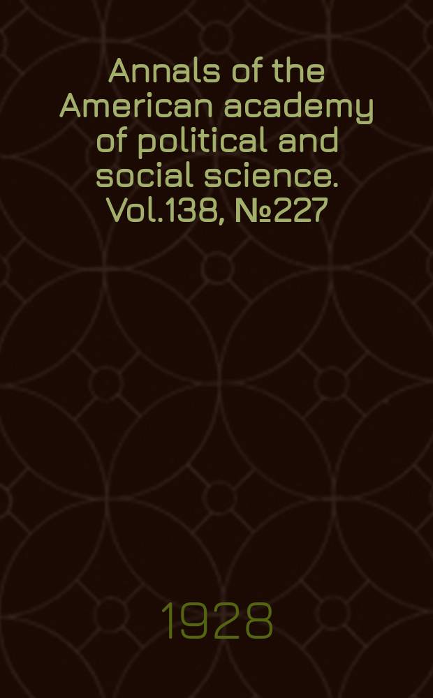 Annals of the American academy of political and social science. Vol.138, №227 : Some aspects of the present international situation