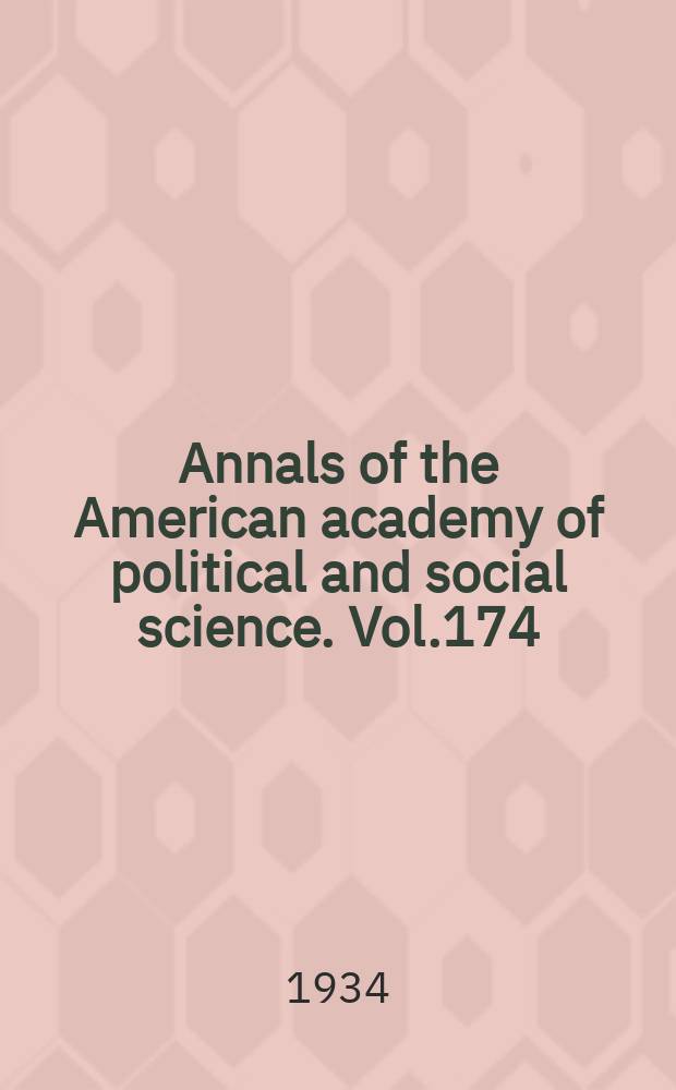 Annals of the American academy of political and social science. Vol.174 : The World trend toward nationalism