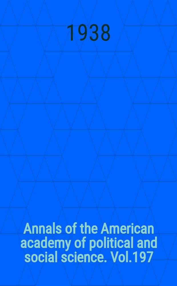 Annals of the American academy of political and social science. Vol.197 : Social problems a. policies in Sweden