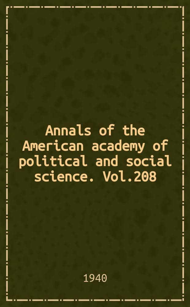 Annals of the American academy of political and social science. Vol.208 : Mexico today