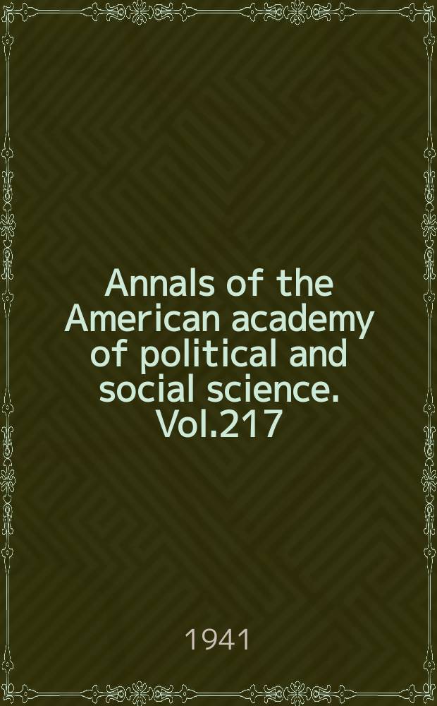 Annals of the American academy of political and social science. Vol.217 : Public policy in a world at war