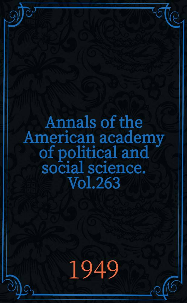 Annals of the American academy of political and social science. Vol.263 : The soviet Union since World War II