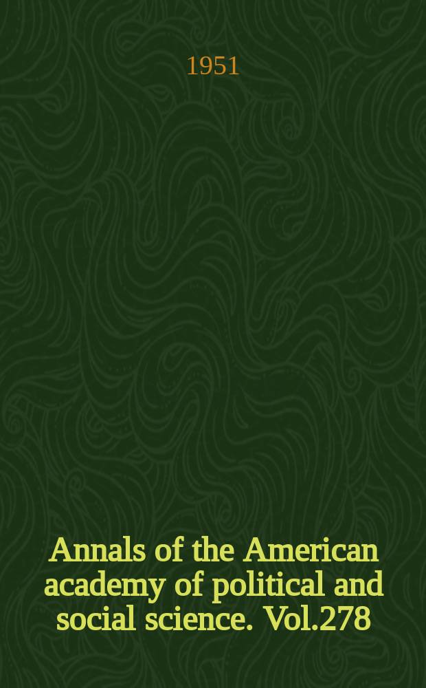Annals of the American academy of political and social science. Vol.278 : The Search for national security