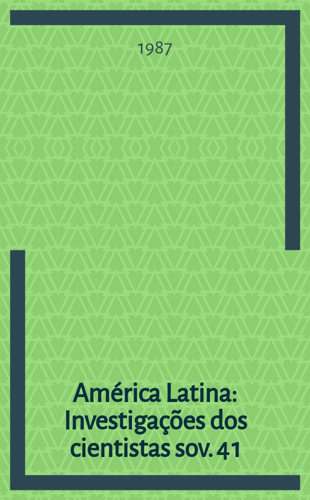 América Latina : Investigações dos cientistas sov. 4[1] : As revoluções Latino-Americanas do século XX