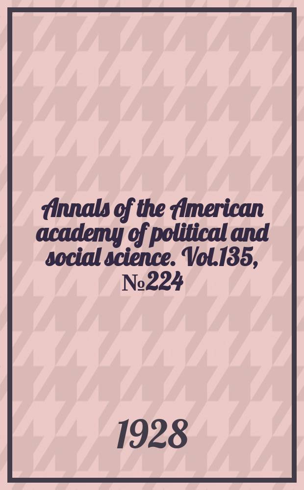 Annals of the American academy of political and social science. Vol.135, №224 : Great inland water-way projects in the United States