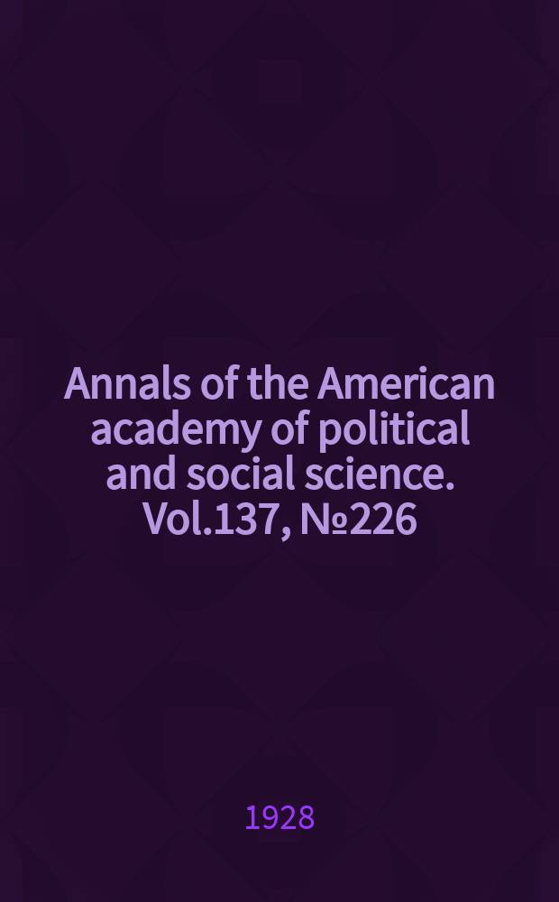 Annals of the American academy of political and social science. Vol.137, №226 : Standards in industry