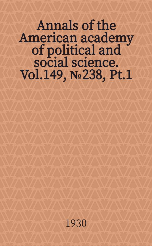 Annals of the American academy of political and social science. Vol.149, №238, Pt.1 : The Second industrial revolution a. its significance