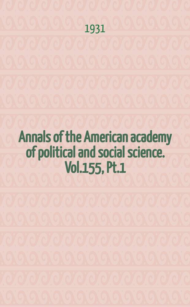 Annals of the American academy of political and social science. Vol.155, Pt.1 : Organized commodity markets