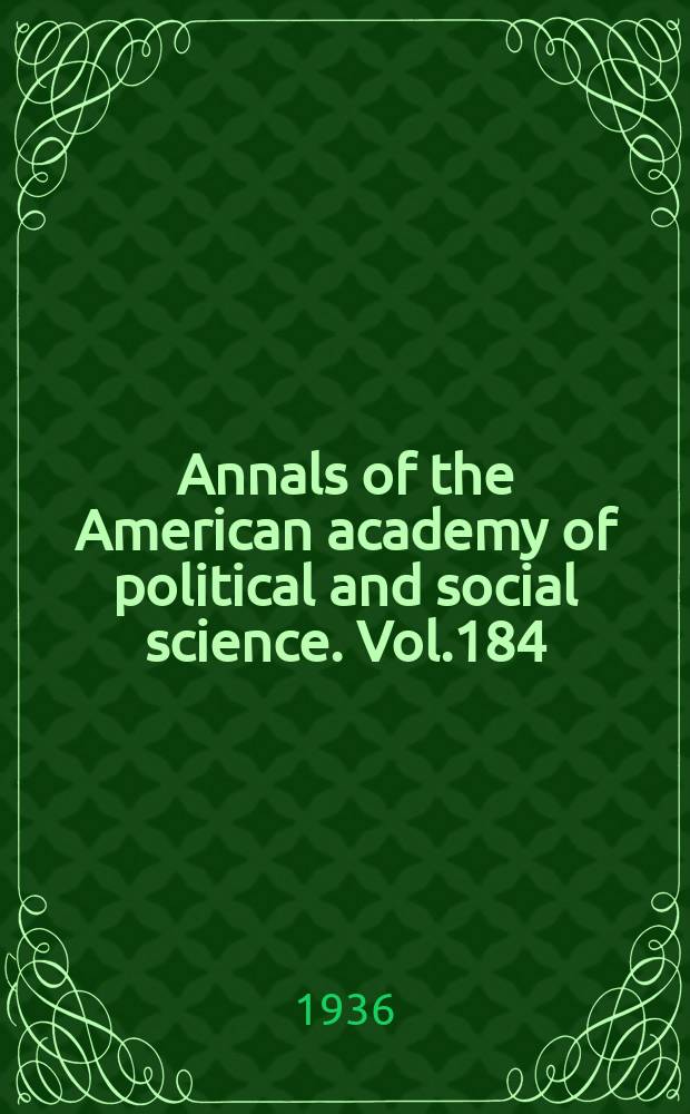 Annals of the American academy of political and social science. Vol.184 : Problems of organized labor