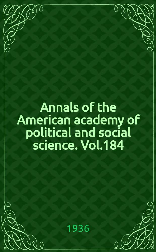 Annals of the American academy of political and social science. Vol.184 : Problems of organized labor