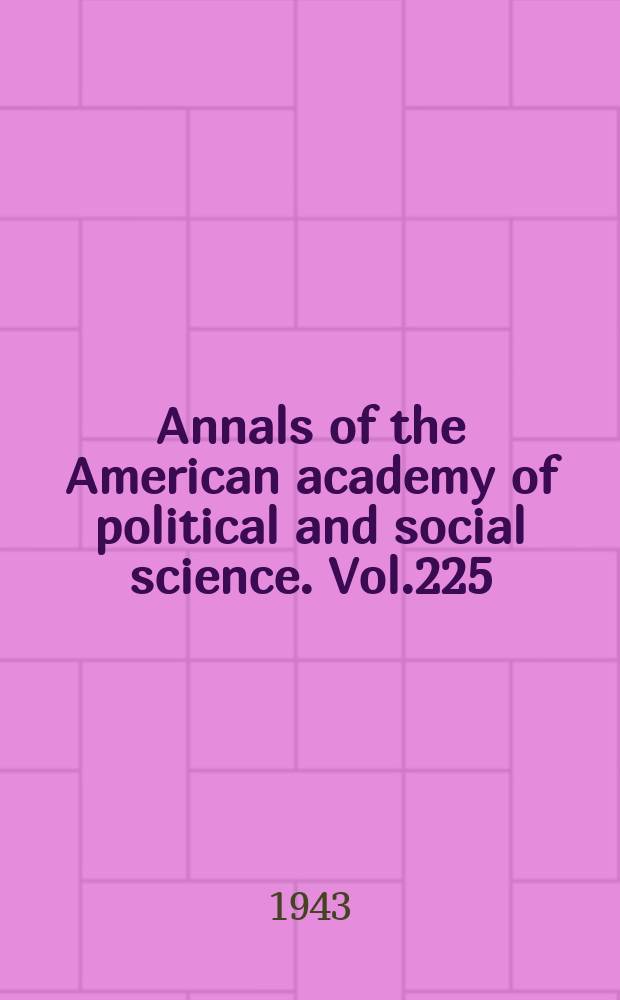 Annals of the American academy of political and social science. Vol.225 : Nutrition a. food supply