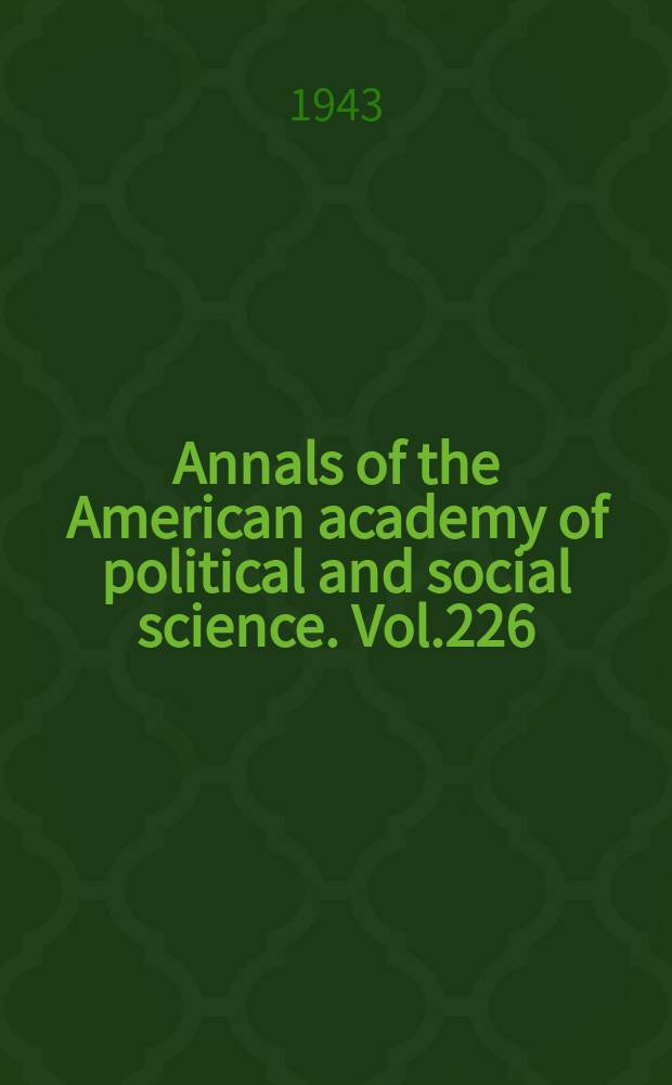 Annals of the American academy of political and social science. Vol.226 : Southeastern Asia a. the Philippines
