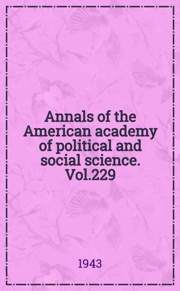 Annals of the American academy of political and social science. Vol.229 : The American family in World war II