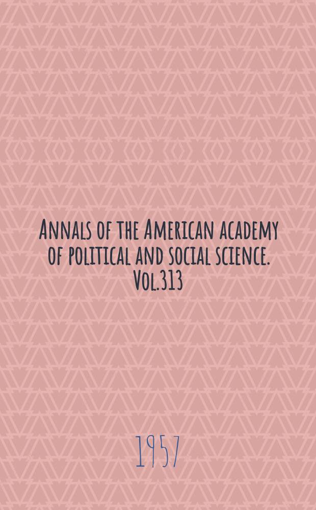 Annals of the American academy of political and social science. Vol.313 : Recreation in the age of automation