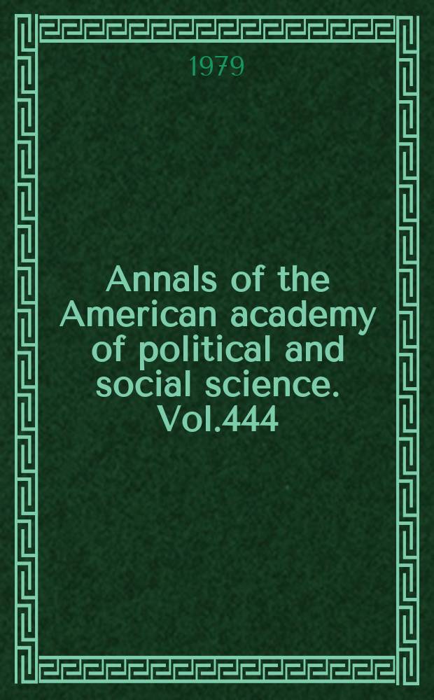 Annals of the American academy of political and social science. Vol.444 : The environment and the quality of life