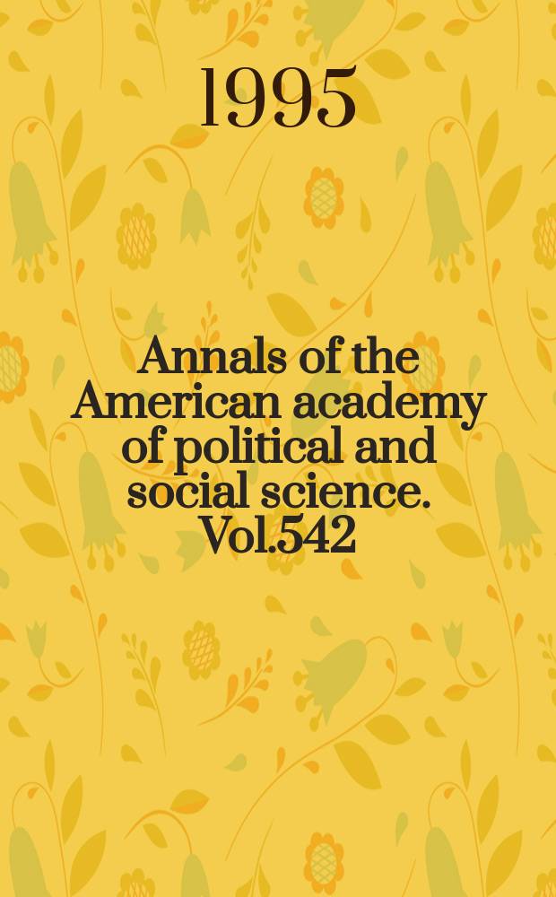 Annals of the American academy of political and social science. Vol.542 : Flexibility in international negotiation a. mediation