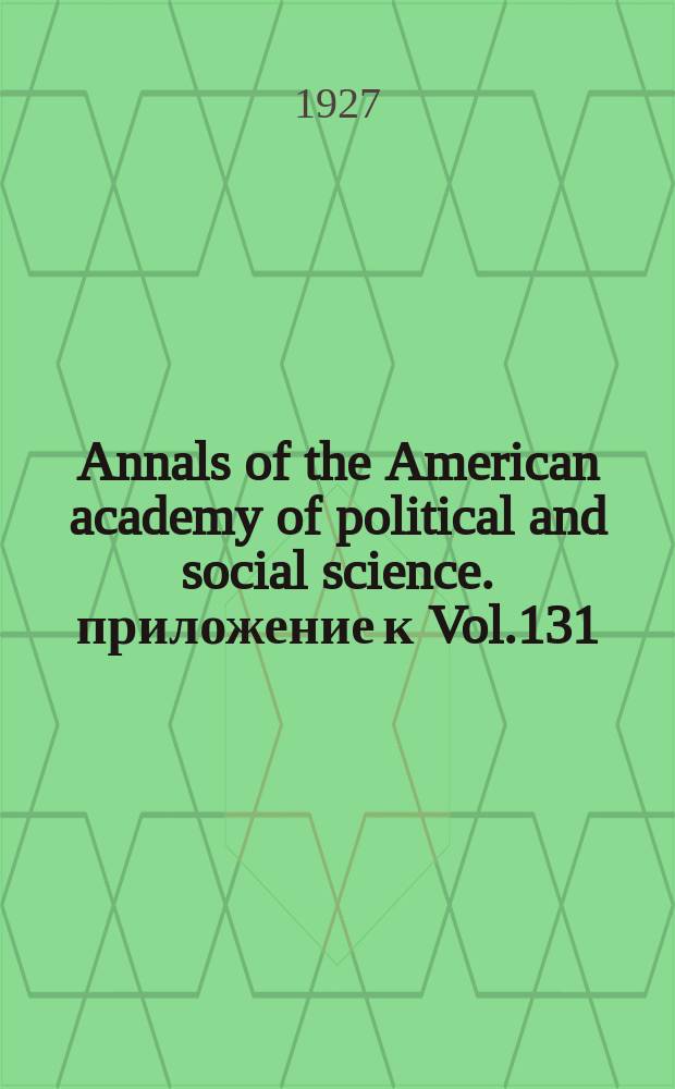 Annals of the American academy of political and social science. приложение к Vol.131 : Arte the Filipinas ready for in de pence?