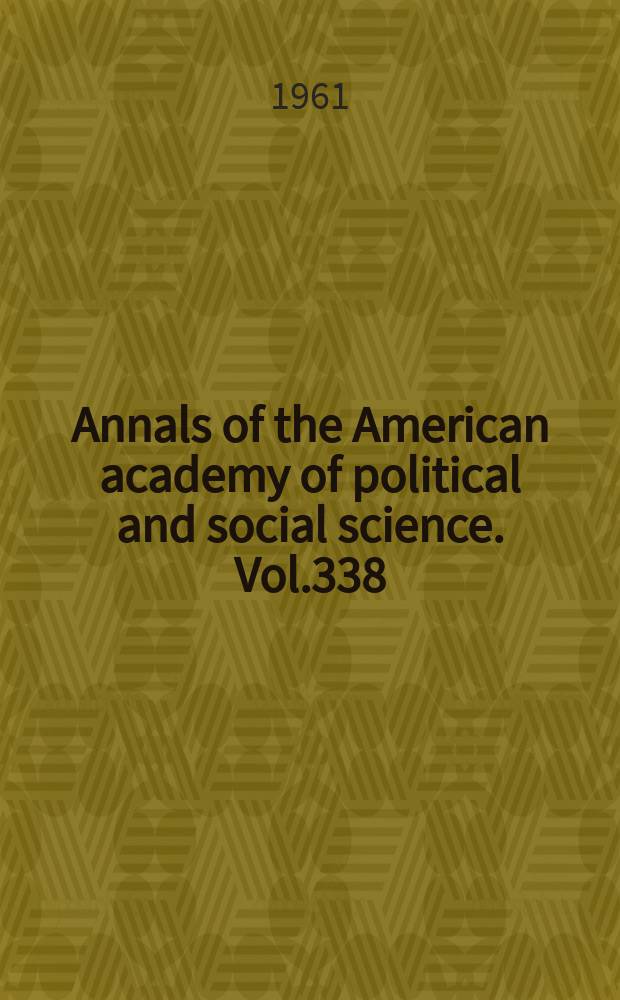 Annals of the American academy of political and social science. Vol.338 : Teen-age culture