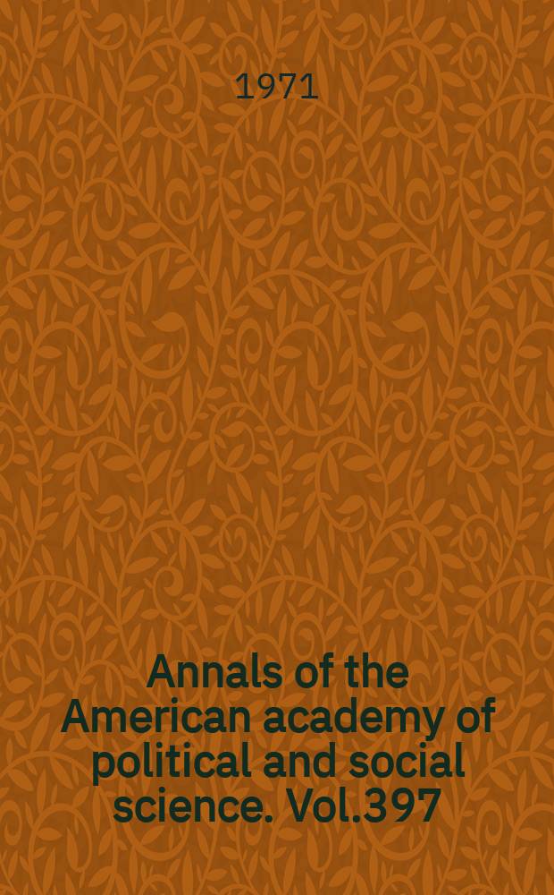 Annals of the American academy of political and social science. Vol.397 : Seven polarizing issues in America today
