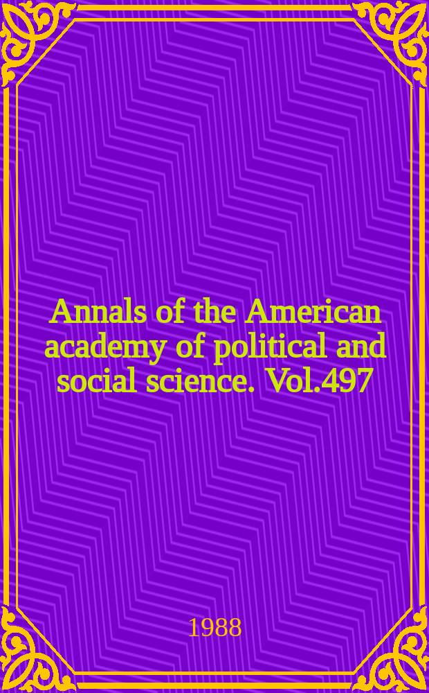Annals of the American academy of political and social science. Vol.497 : Anti-Americanism