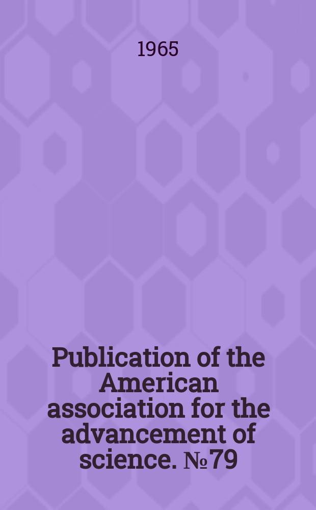 Publication of the American association for the advancement of science. №79 : Science in Japan