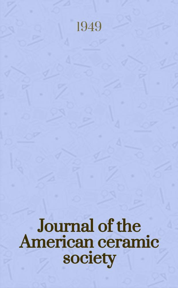 Journal of the American ceramic society : Together with Ceramic abstracts A monthly journal devoted to the arts and sciences related to the silicate industries. Vol.32, №12, P.2 : Phase diagrams for ceramists