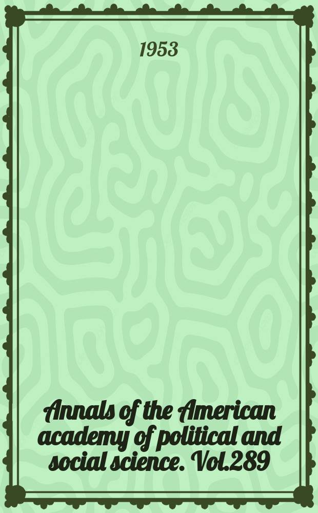 Annals of the American academy of political and social science. Vol.289 : Congress a. foreign relations