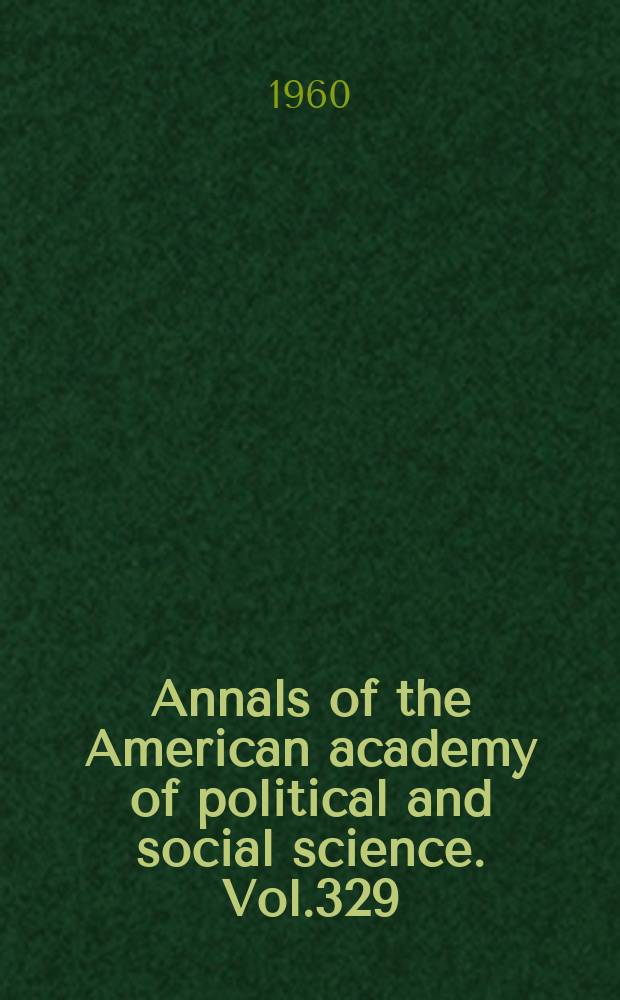 Annals of the American academy of political and social science. Vol.329 : International co-operation for social welfare - a new reality