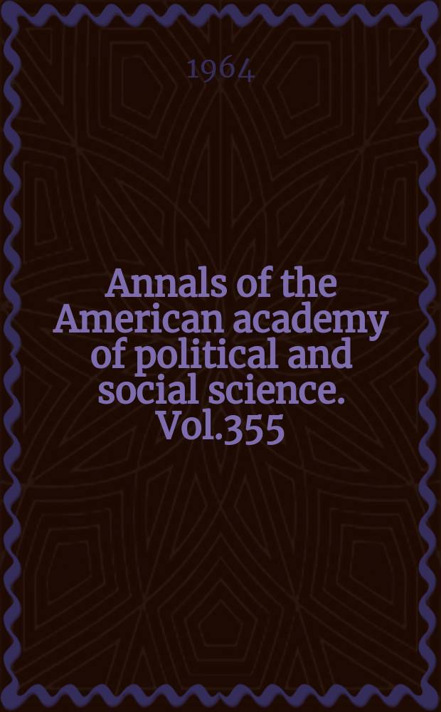 Annals of the American academy of political and social science. Vol.355 : Programs and problems in child welfare