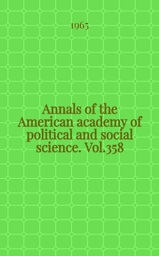 Annals of the American academy of political and social science. Vol.358 : New nations: the problem of political development