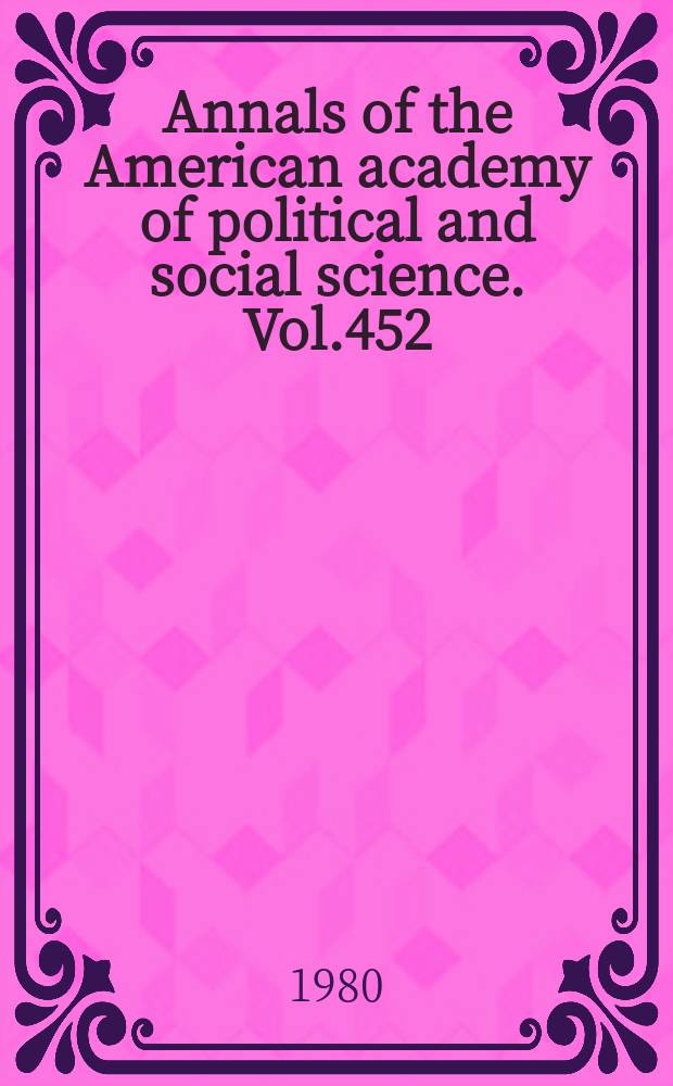 Annals of the American academy of political and social science. Vol.452 : The Police and violence