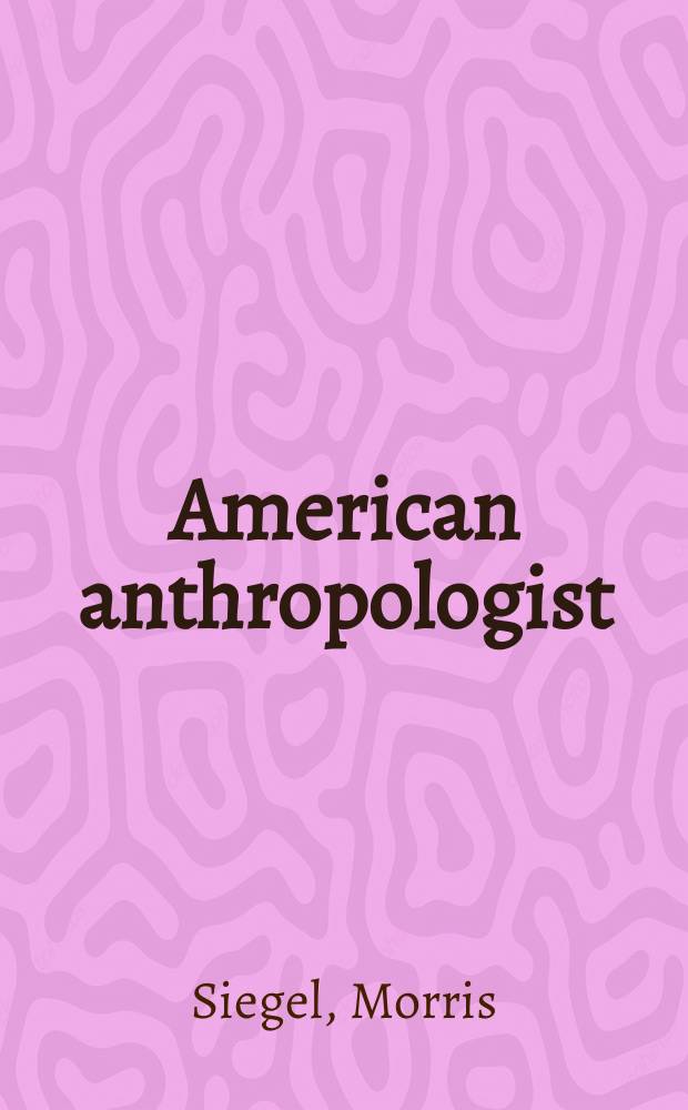 American anthropologist : Organ of the American anthropological assoc. the Anthropological soc. of Washington the American ethnological soc. of New York and the Philadelphia anthropological soc. Vol.42, №4, P.2 : The Mackenzie collection