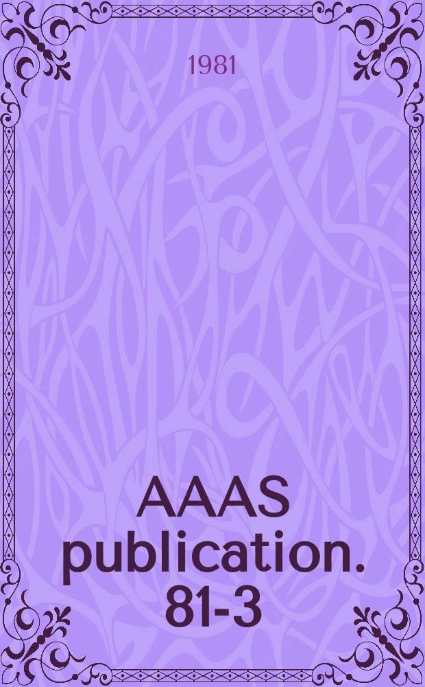 AAAS publication. 81-3 : Human rights and scientific cooperation