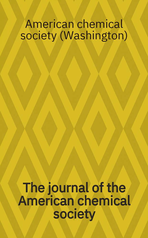 The journal of the American chemical society
