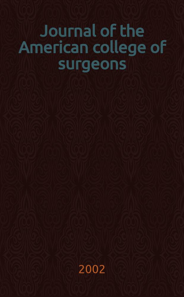 Journal of the American college of surgeons : Formerly Surgery, gynecology & obstetrics. Vol.194, №2