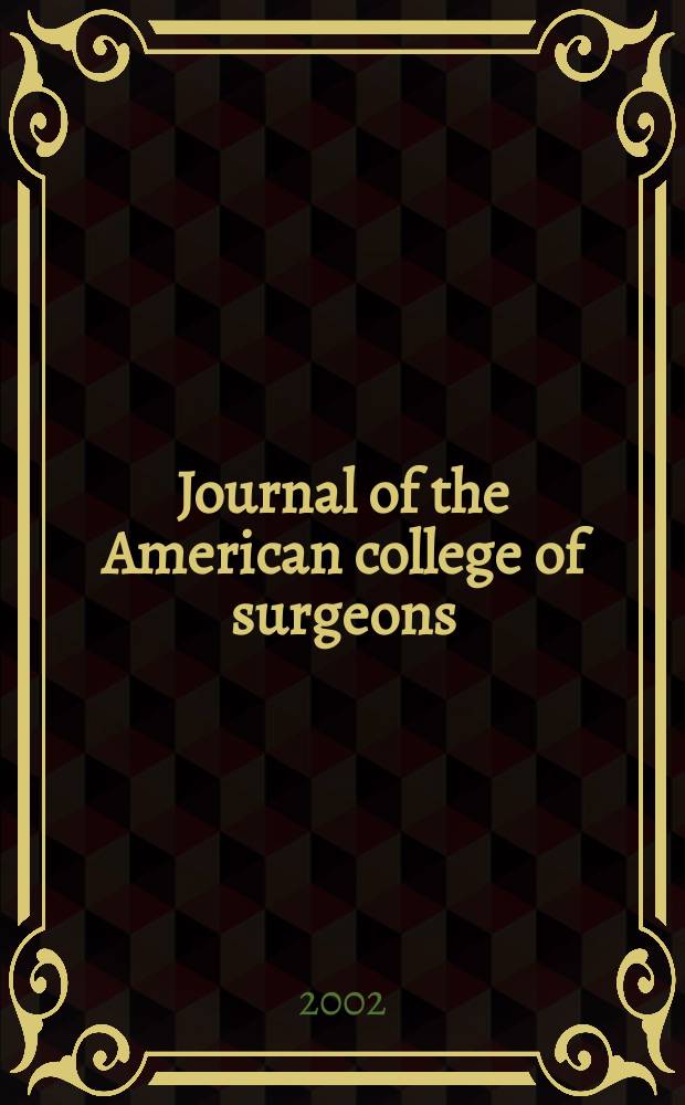 Journal of the American college of surgeons : Formerly Surgery, gynecology & obstetrics. Vol.194, №3